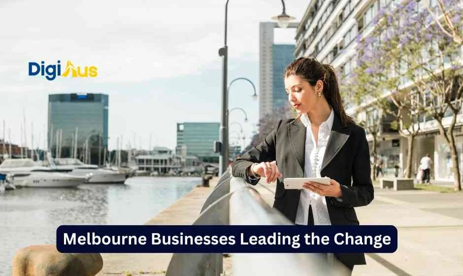 MelbourneBusinessesLeadingtheChang