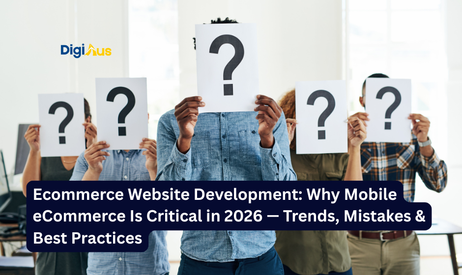 Ecommerce Website Development Why Mobile eCommerce Is Critical in 2026 — Trends, Mistakes & Best Practices (1)